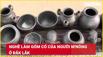 Nghề làm gốm cổ của người M