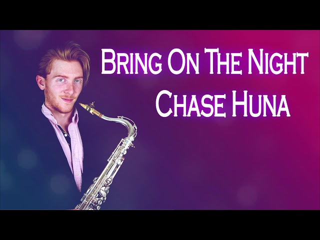 Chase Huna - Bring On The Night