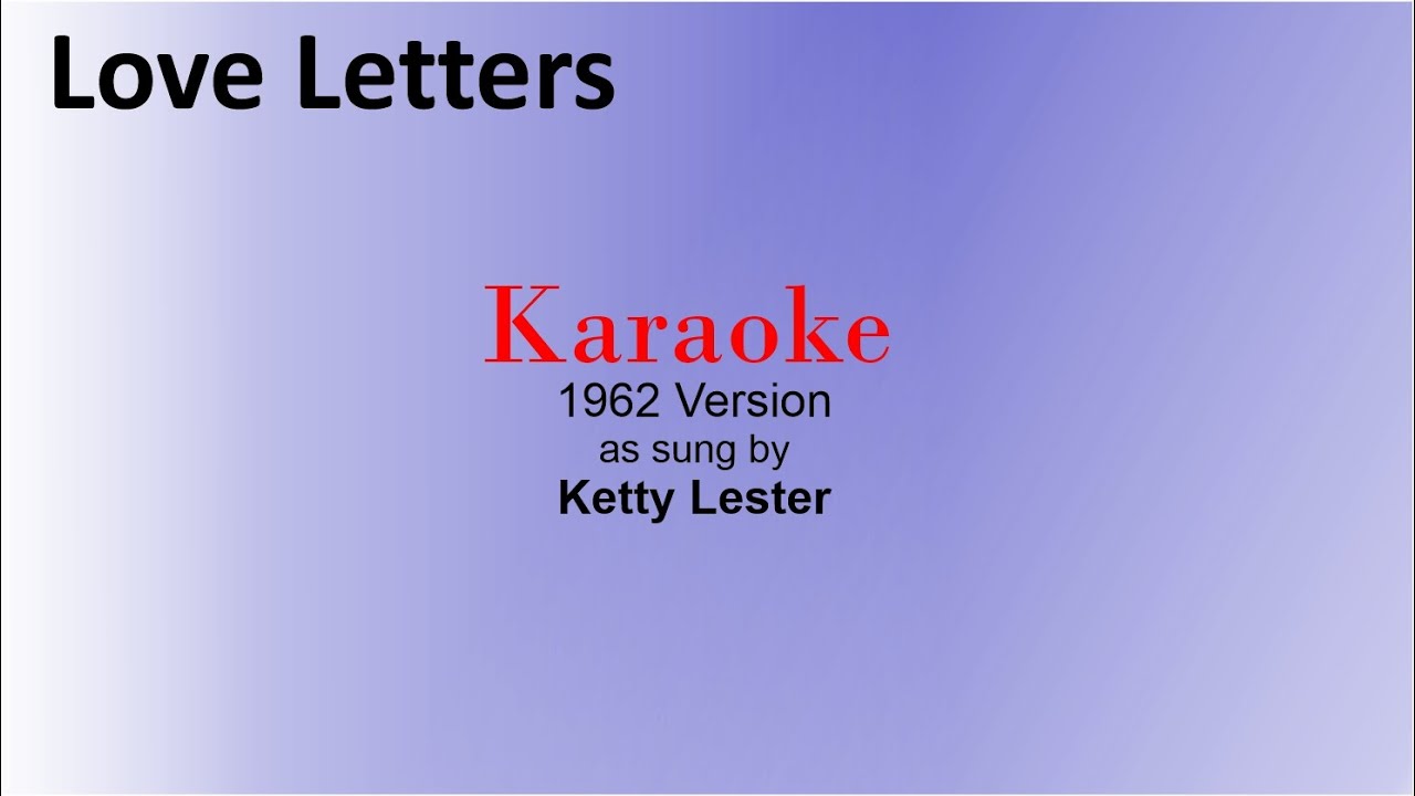 Guarda Love Letters  (Karaoke) su YouTube