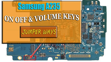 SAMSUNG A23 SM A235 ON OFF & VOLUME JUMPER WAYS