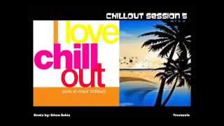 Chillout Session 5