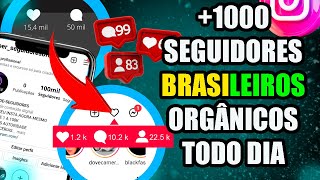 Como Ganhar 1000 Seguidores Brasileiros TODO DIA no Instagram Grátis 2022 MELHOR APP