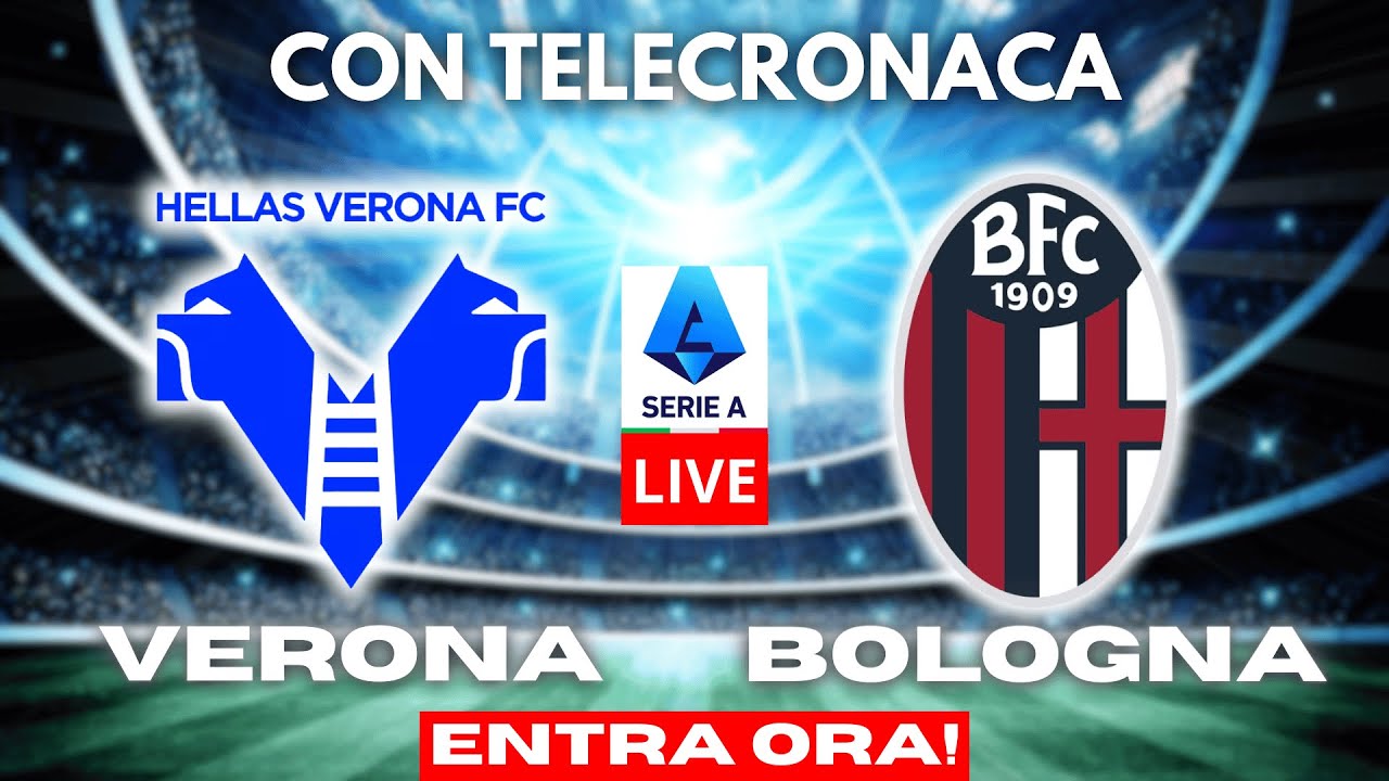 HELLAS VERONA vs BOLOGNA in DIRETTA con TELECRONACA | SERIE A LIVE