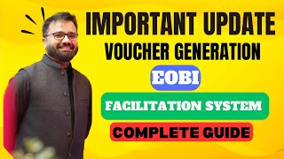 EOBI Voucher Generation through Facilitation System (New Update) #eobi