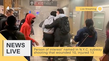 ‘Person of Interest’ Named in N.Y.C. Subway Shooting That Wounded 10, Injured 13
