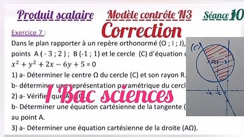 Le produit scalaire. séance 10. 1 Bac. Correction modèle contrôle N3