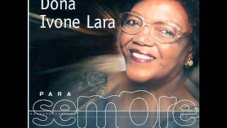 Video thumbnail of "Dona Ivone Lara  ( Quando a Maré  )"