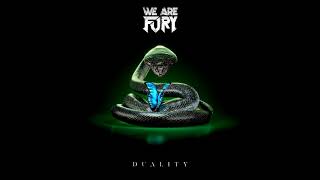 WE ARE FURY - DUALITY (Album Mix)