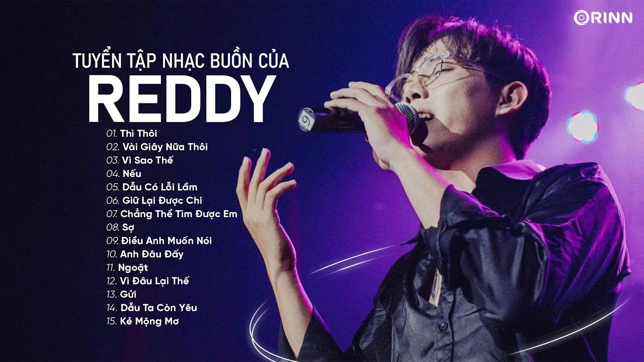 Reddy | Thì Thôi, Vì Sao Thế, Vài Giây Nữa Thôi - Top Những Ca Khúc ...