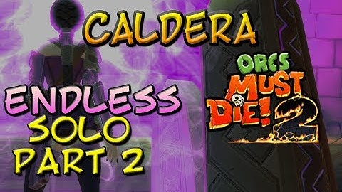 OMD2 [Endless|Solo] Caldera Part 2