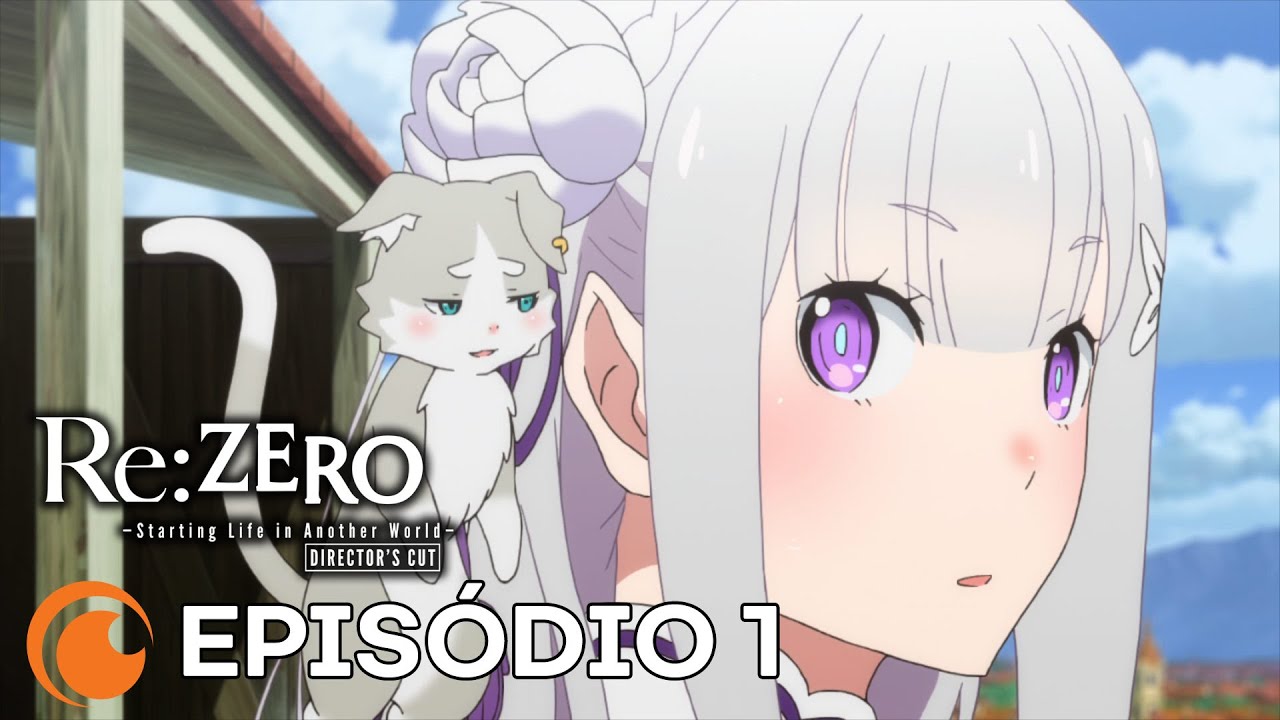 Re:ZERO -Starting Life in Another World- Director's Cut - Episódio