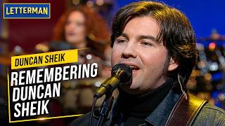 Remembering Duncan Sheik | David Letterman