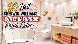 10 Best Sherwin Williams White Bathroom Paint Colors