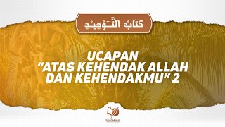 Bab 43 Ucapan “Atas Kehendak Allah dan Kehendakmu” 2