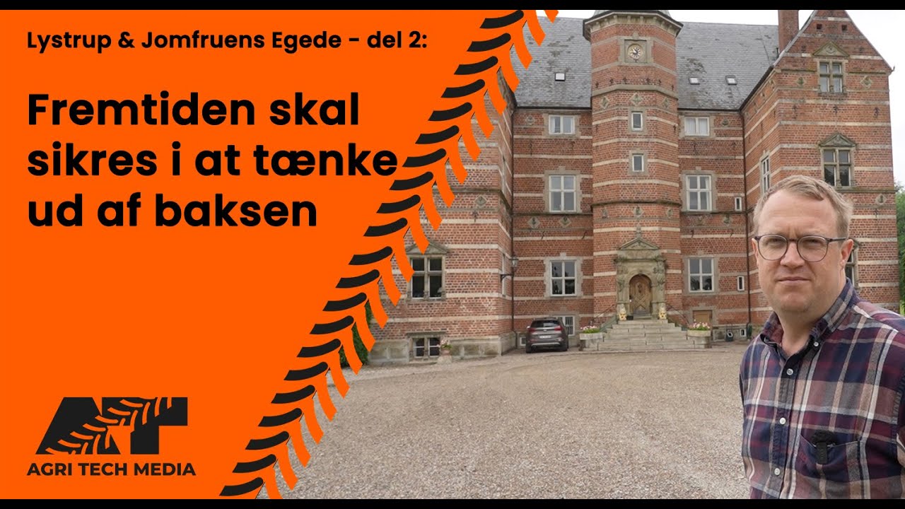 🇩🇰 Lystrup & Jomfruens Egede - Del 2: Fremtiden skal sikres i at tænke ud af boksen