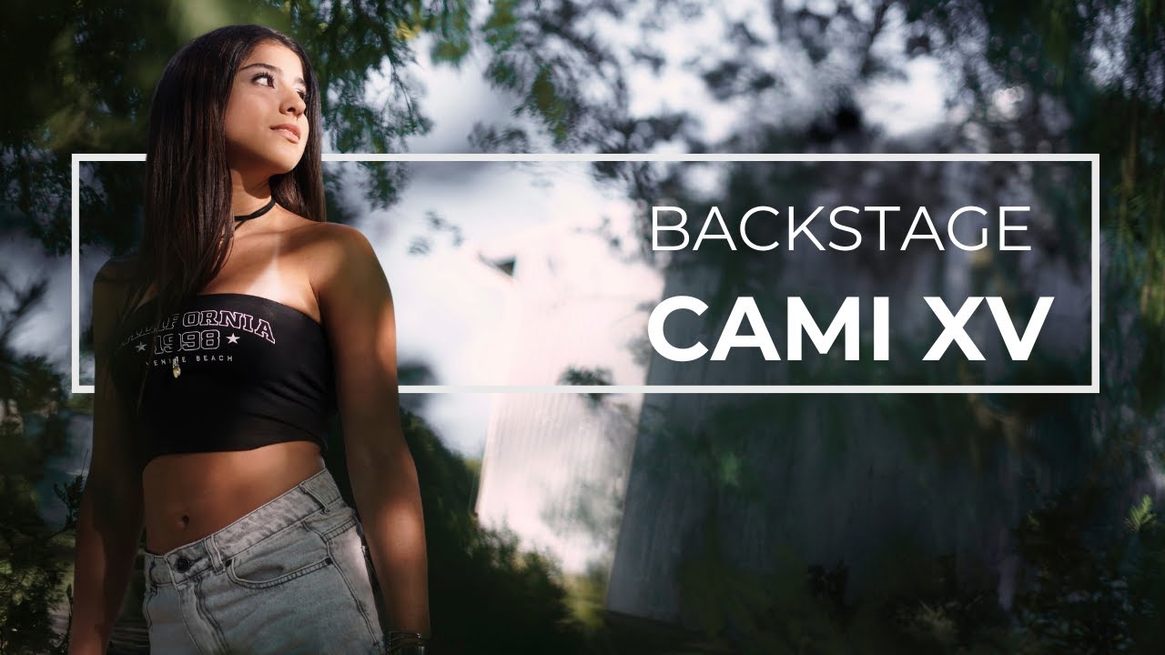 Backstage XV Cami 🎥💖