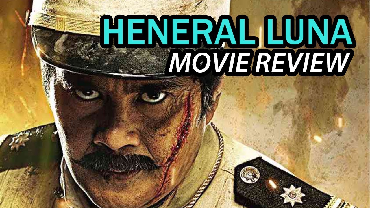 heneral luna movie review summary tagalog