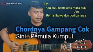 Kunci Gitar SATU NAMA TETAP DI HATI - EYE | Mudah Untuk Pemula