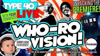 DOCTOR WHO - Type 40 LIVE: WHO-RO VISION! | Premiere | Ncuti Gatwa