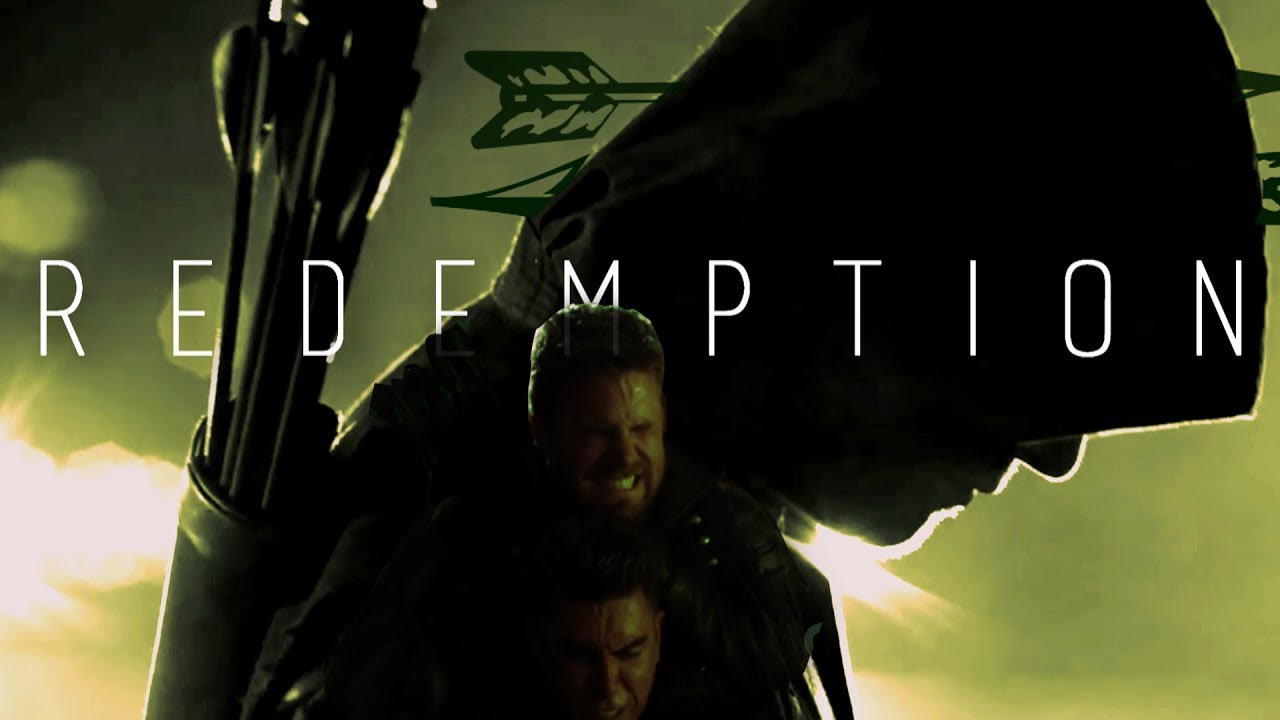 Oliver Queen ↣ Redemption - An Arrow Tribute