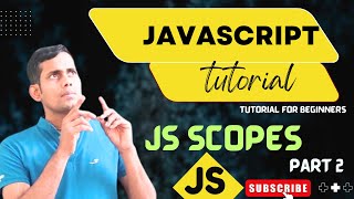 Understanding JavaScript Scope: Global, and Block-Level Explained! PART 2
