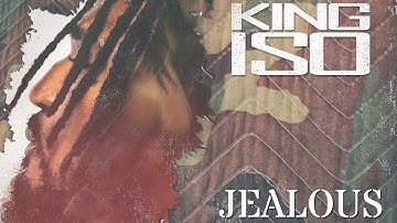 King ISO - Jealous (Ft. Mackenzie Nicole) | OFFICIAL AUDIO