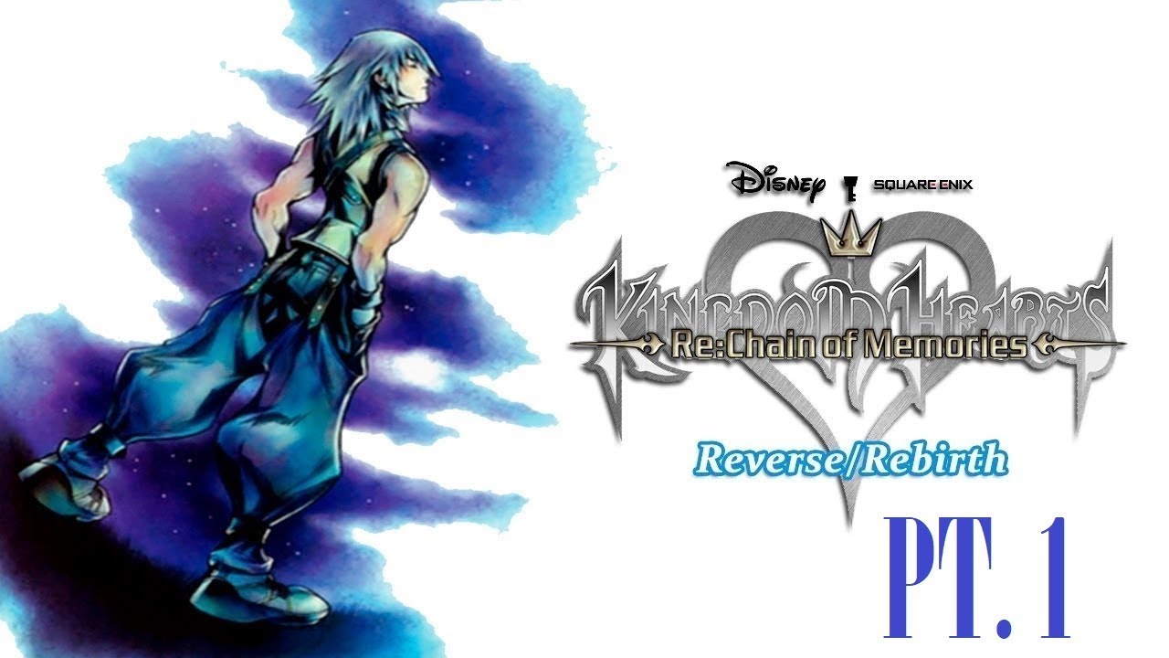 Riku S Story Let S Play Kingdom Hearts Re Com Reverse Rebirth Part 1 Youtube