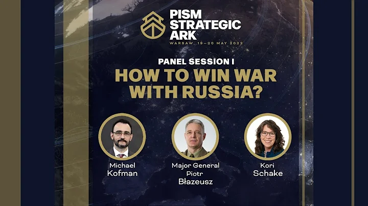 Panel Session IHow to Win War with Russia?