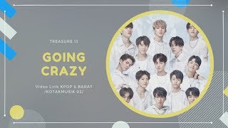 TREASURE 13  - 'GOING CRAZY' Easy Lyrics (SUB INDO)