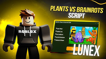 Plants Vs Brainrots Script *NO KEY* - Auto Farm, Auto Buy, Instant Kill, Auto Kill, Dupe & More