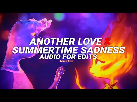 Another Love X Summertime Sadness - Tom Odell X Lana Del Rey