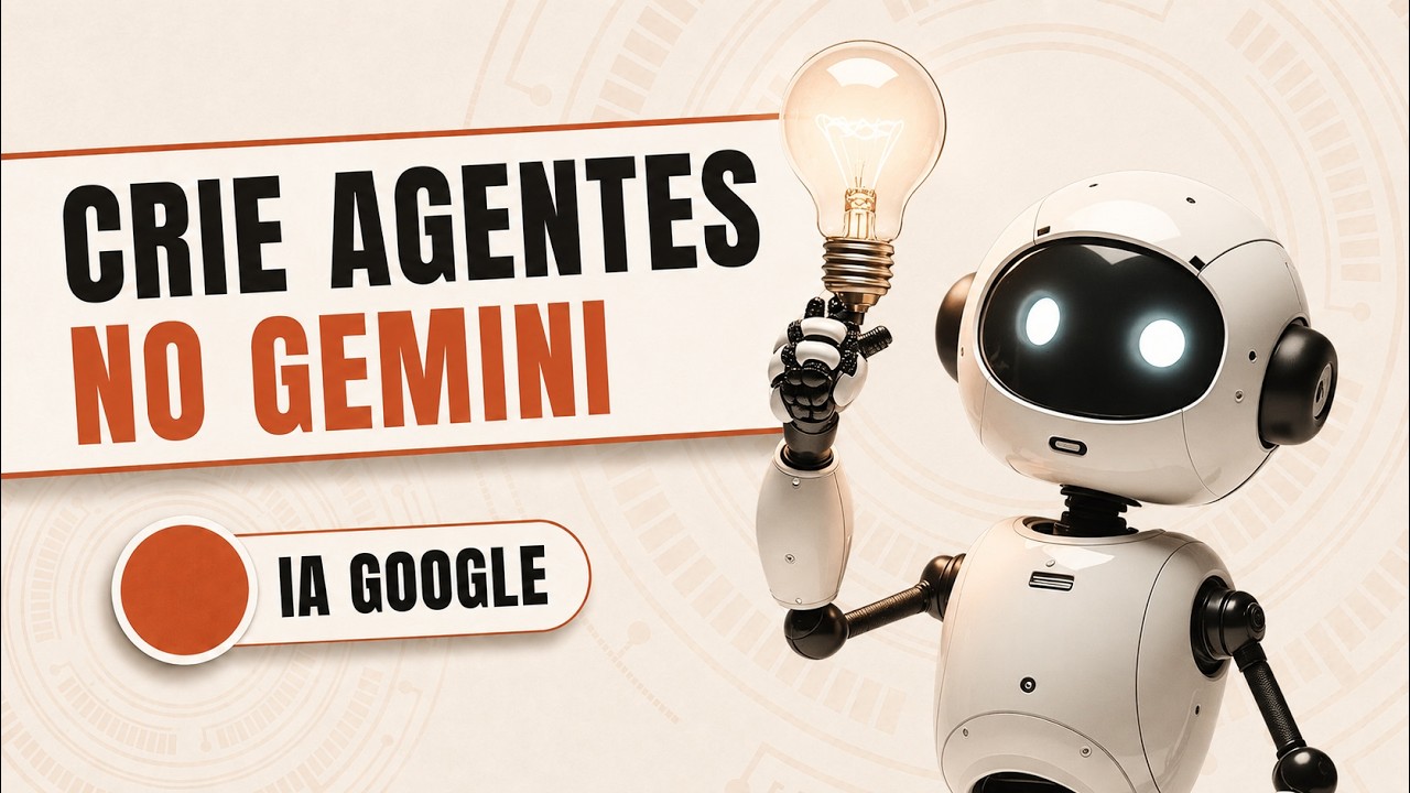 Crie Agentes de IA 100% GRÁTIS no Gemini - YouTube