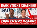 Bank Stocks Crash! Time to Buy Low and then Sell High? See How We’re Investing in Banks