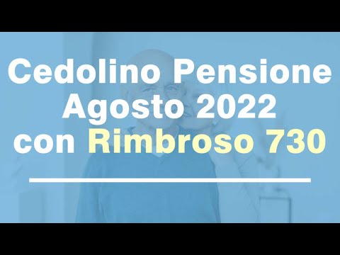 Cedolino della Pensione di Agosto 2022 con Rimborso 730 IRPEF 2022