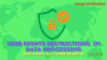 User Rights Restrictions in Data Processing, English Edition