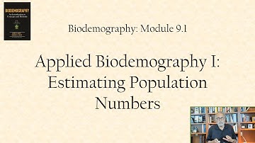 Applied Biodemography I: Estimating population numbers