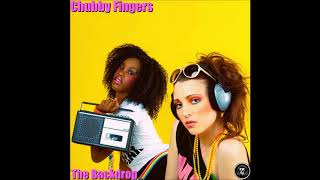 Chubby Fingers- The Backdrop (Original Mix)