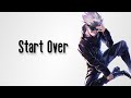 Nightcore - Start Over [Flame] [NF]