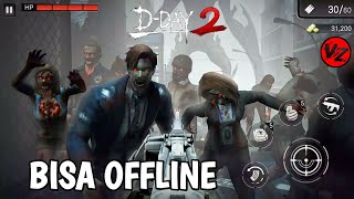 Rilis New Playstore Bahasa Indo And Jadi Zombie Hunter Kita!! Game RPG - D-Day2 ! Android screenshot 4
