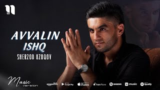 Sherzod Uzoqov - Avvalin ishq (audio)