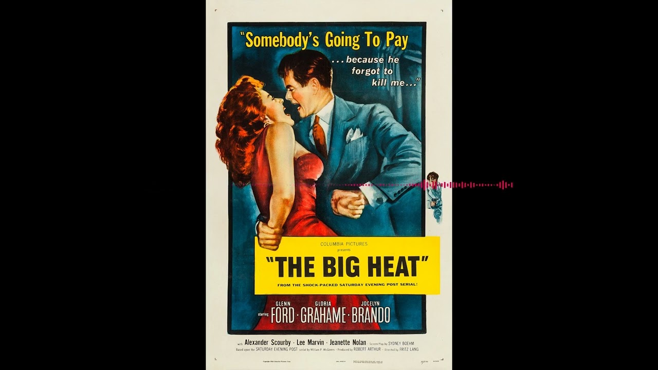 The Big Heat - Top 10 Favourite Films of the 1950s