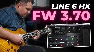 Line 6 HX Firmware 3.70 // MASSIVE update with new amps, effects, and more! // Presets available