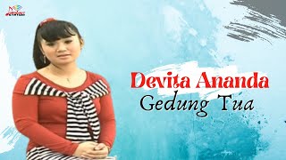 Devita Ananda - Gedung Tua