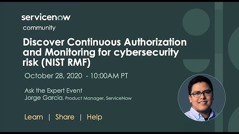 10/28 Ask the Expert: Discover Continuous Authorization & Monitoring on cybersecurity risk: NIST RMF
