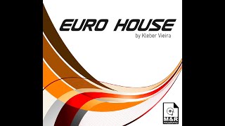 EURO HOUSE by Kleber Vieira