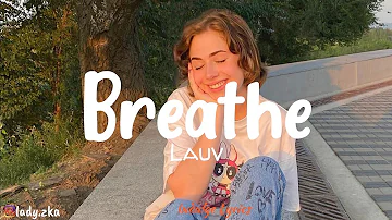 Lauv - Breathe (Lyric Video)