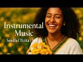 Soulful Ethiopian Instrumental Tizita Music 2025 ትዝታ ክላሲካል ሙዚቃ Vol 15
