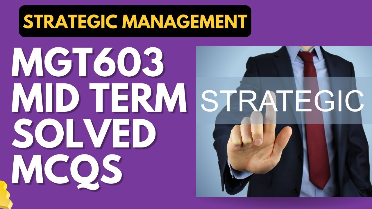 MGT603 Solved MCQs for Mid Term