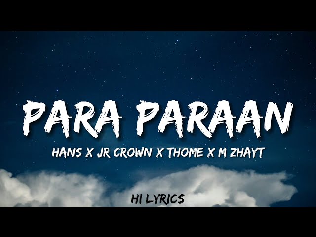 Para Paraan - M Zhayt | Hans | Jr Crown | Thome (Lyrics) class=