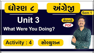 Std 8 English Unit 3, Activity 4, dhoran 8 English unit 3, dhoran 8 angreji ch 3, Std 8 English Ch 3